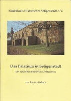 1052 - Das Palatium in Seligenstadt - Ein Schlossbau Friedrich I. Barbarossa